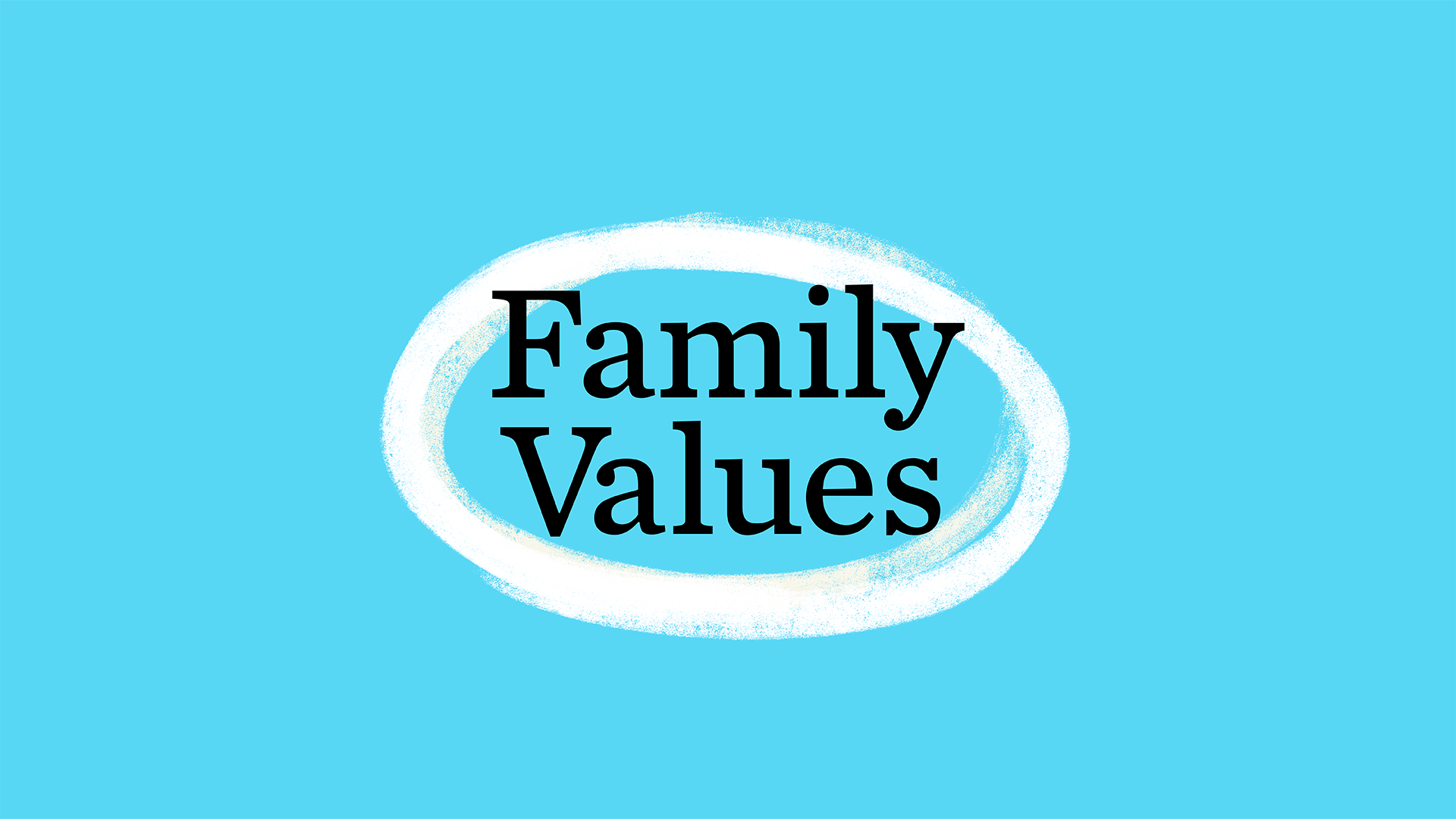 Family Values