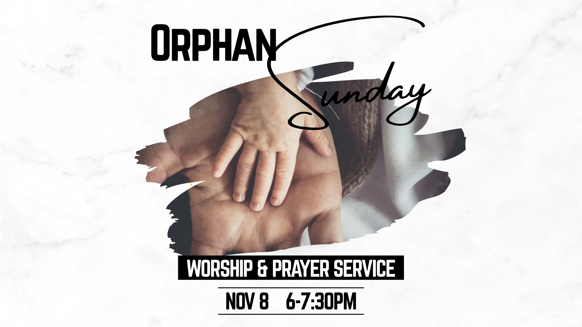 Orphan Sunday Night Worship and Prayer Service - November 8, 6-7:30 PM